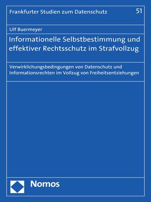 cover image of Informationelle Selbstbestimmung und effektiver Rechtsschutz im Strafvollzug